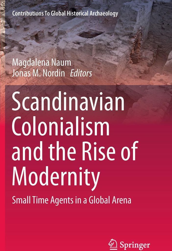 Scandinavian Colonialism and the Rise of Modernity