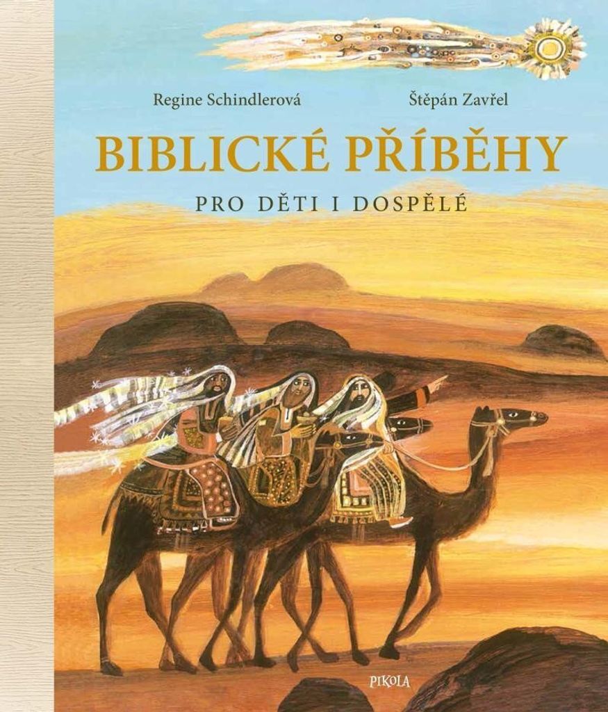 Biblické příběhy pro děti i dospělé (Schindlerová Regine)