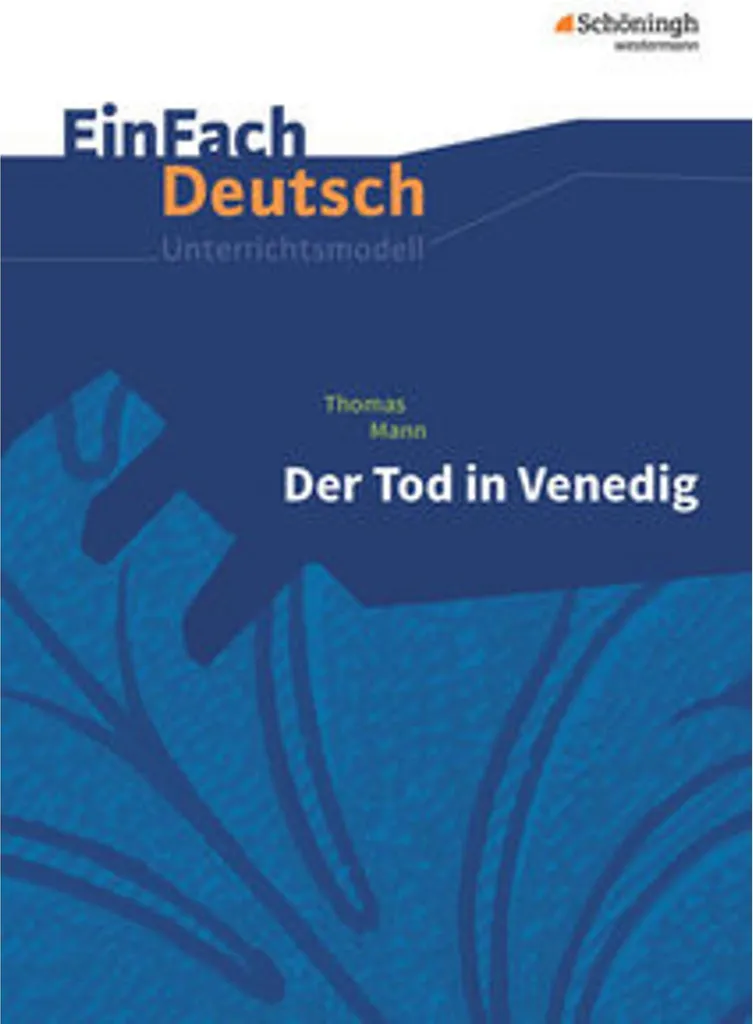 Module d'Enseignement Der Tod in Venedig EinFach Deutsch avec Corrigés