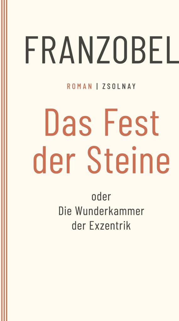 Das Fest der Steine oder Die Wunderkammer der Exzentrik