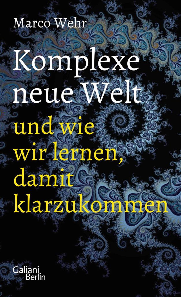 Komplexe neue Welt und wie wir lernen, damit klarzukommen