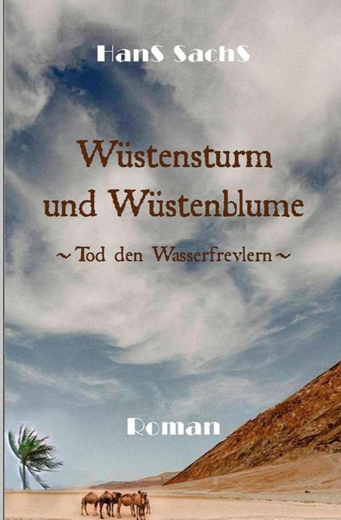 Abenteuerroman: Eine Reise durch die Arabischen Emirate und die Wüste Rub-al-Chali