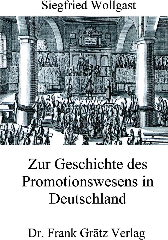Zur Geschichte des Promotionswesens in Deutschland