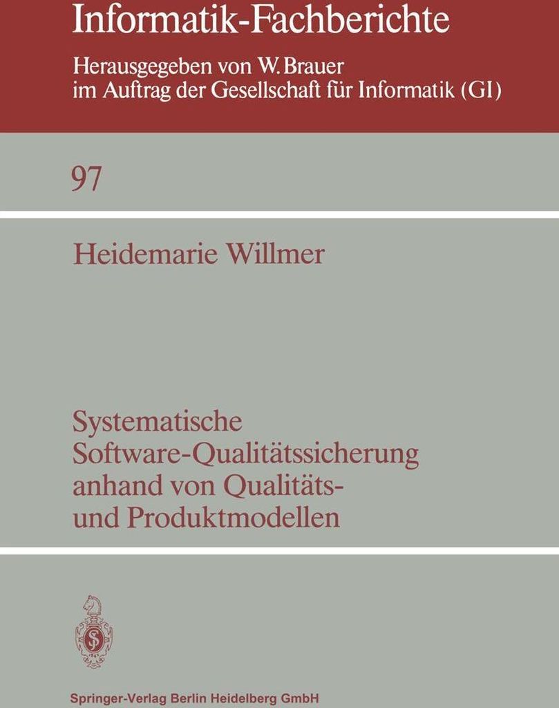 Systematische Software-Qualitätssicherung anhand von Qualitäts- und Produktmodellen
