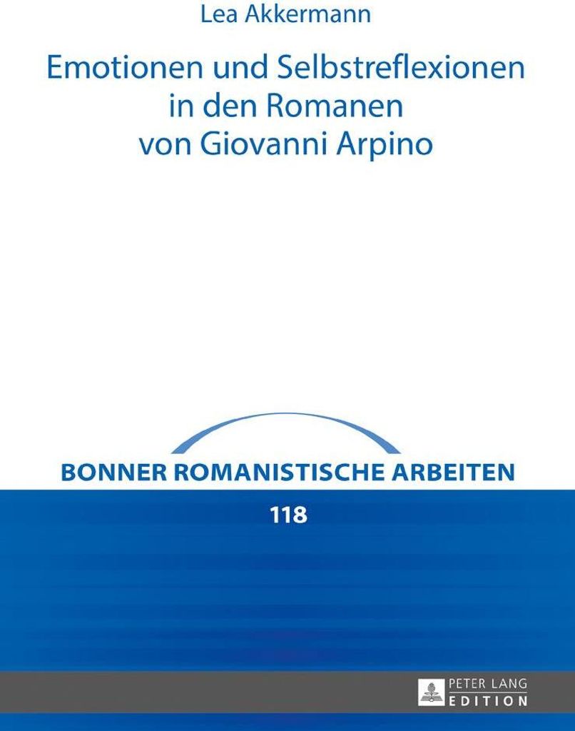 Emotionen und Selbstreflexionen in den Romanen von Giovanni Arpino