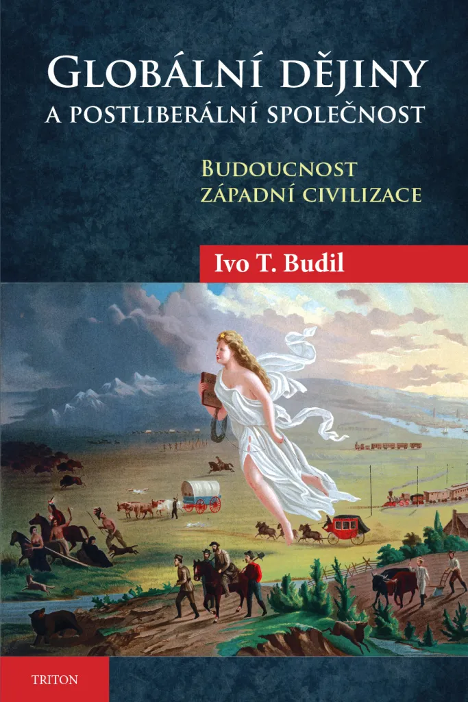 Livre d'histoire globale post-libérale par le chercheur Ivo Budil
