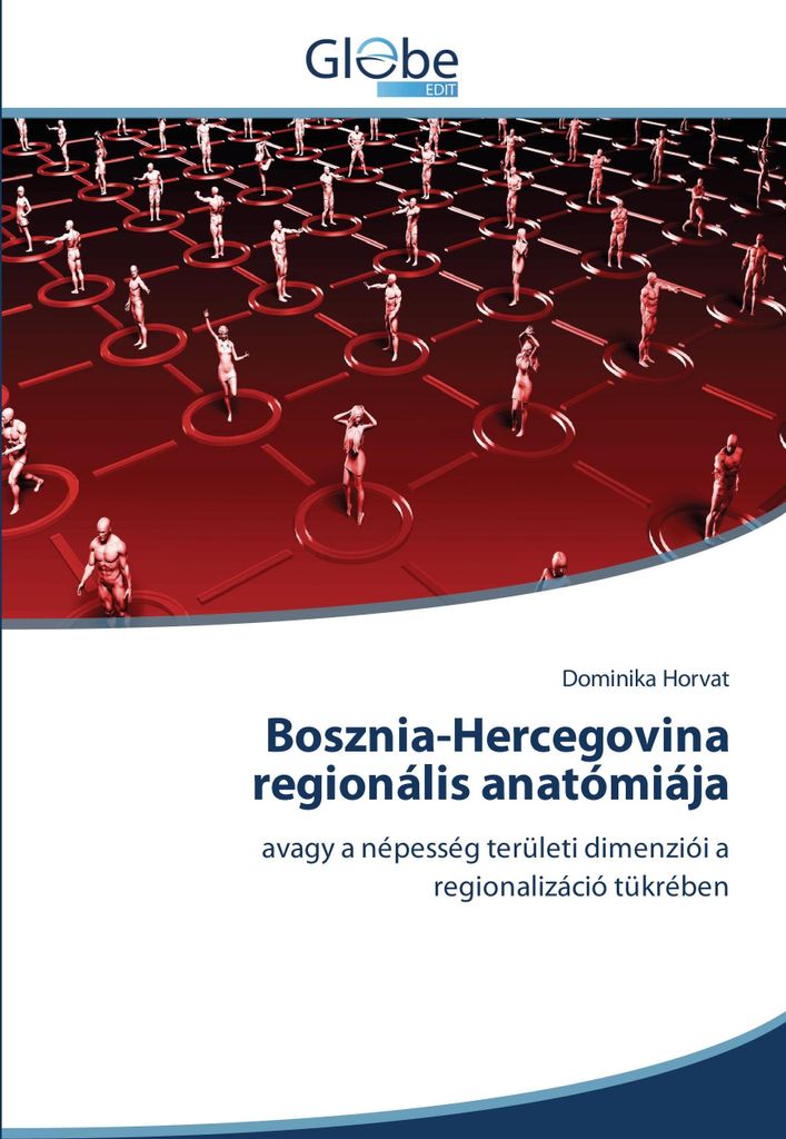 Bosznia-Hercegovina regionális anatómiája