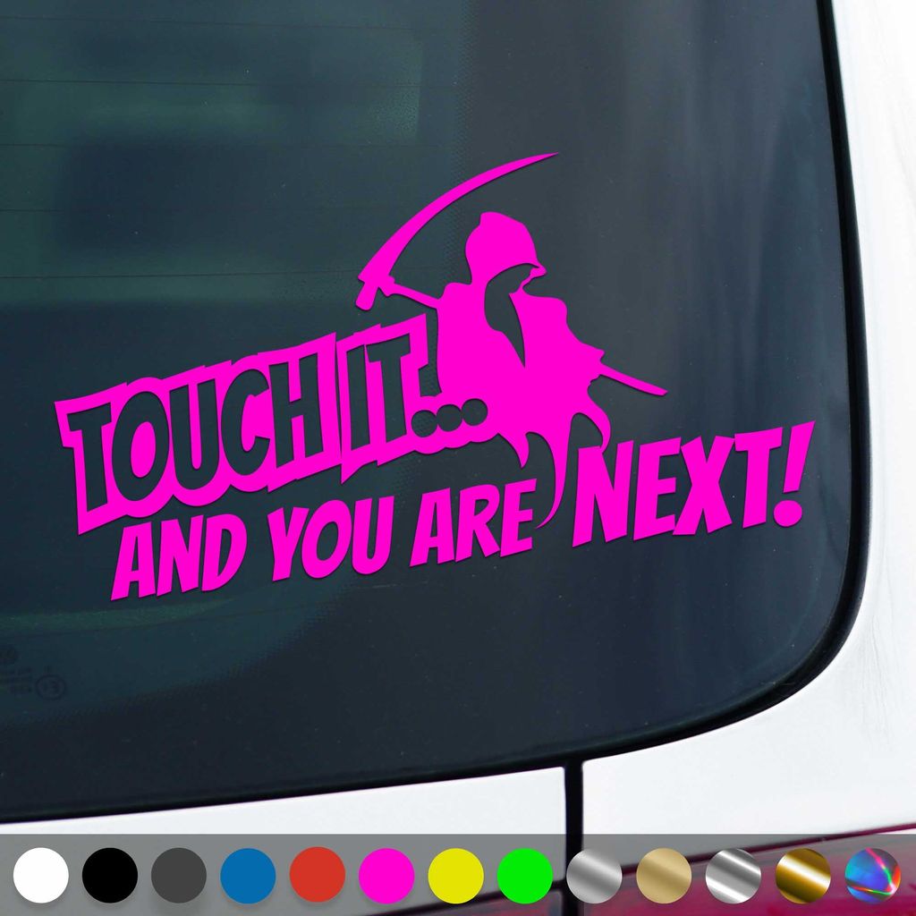 PantherPixel Touch It Aufkleber You Are Next Nicht Anfassen Sticker Auto Geschenkidee Farbe Neon-Pink