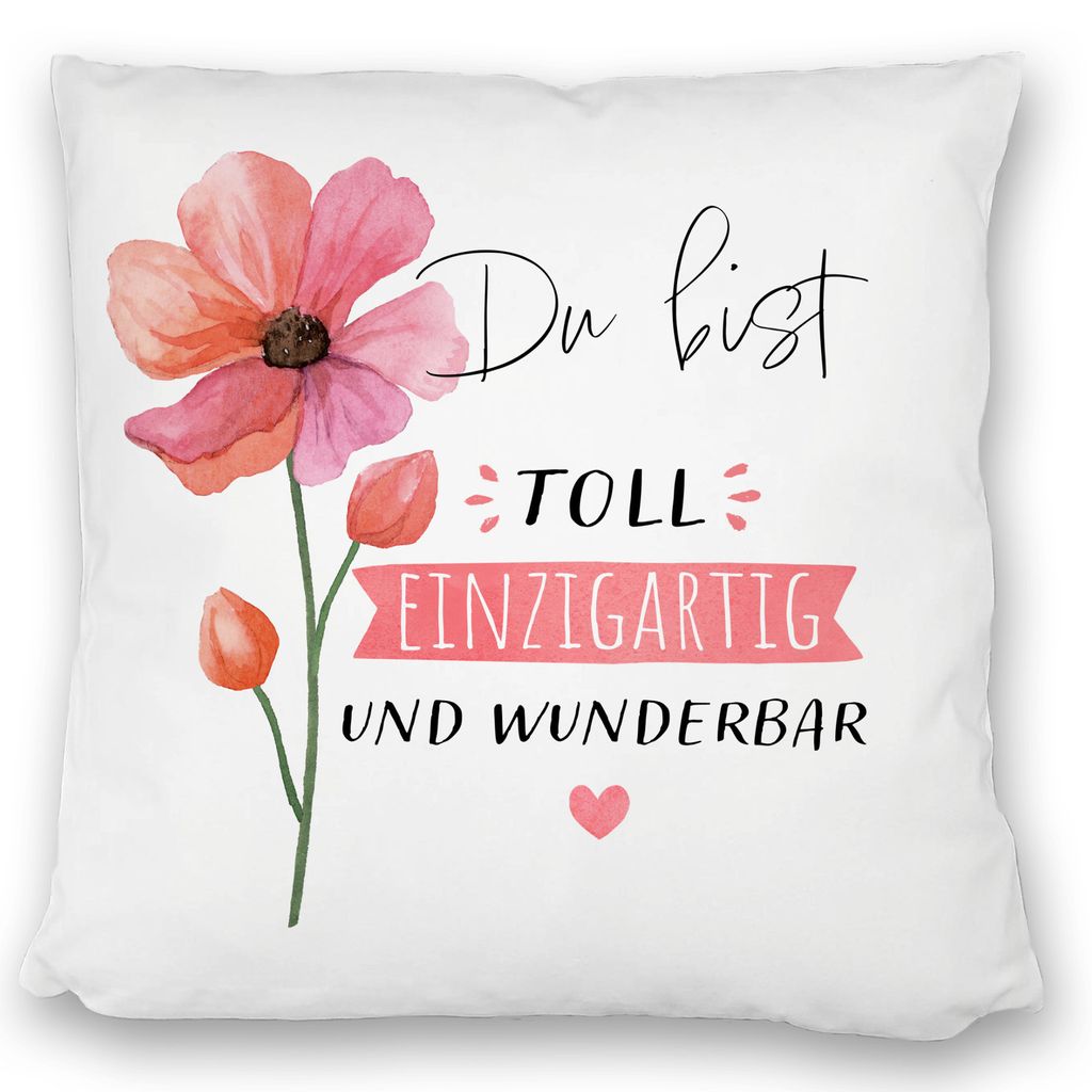 Blume Kissen satiniert mit Spruch Du bist toll einzigartig und wunderbar