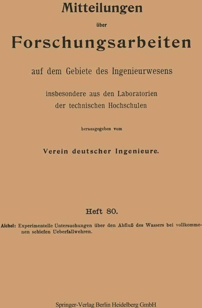 Experimentelle Untersuchungen über den Abfluß des Wassers bei vollkommenen schiefen Ueberfallwehren