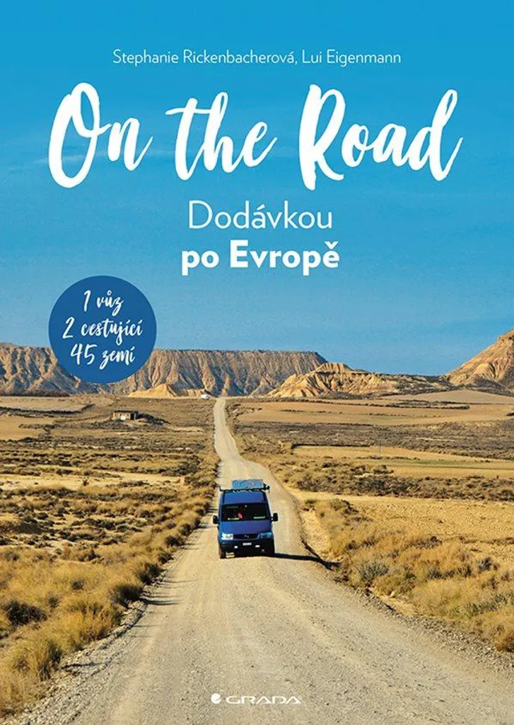 Livre de Voyage On The Road Dodávkou po Evropě Guide Road Trip Europe