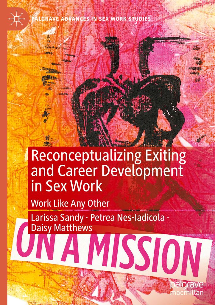 Reconceptualizing Exiting and Career Development in Sex Work