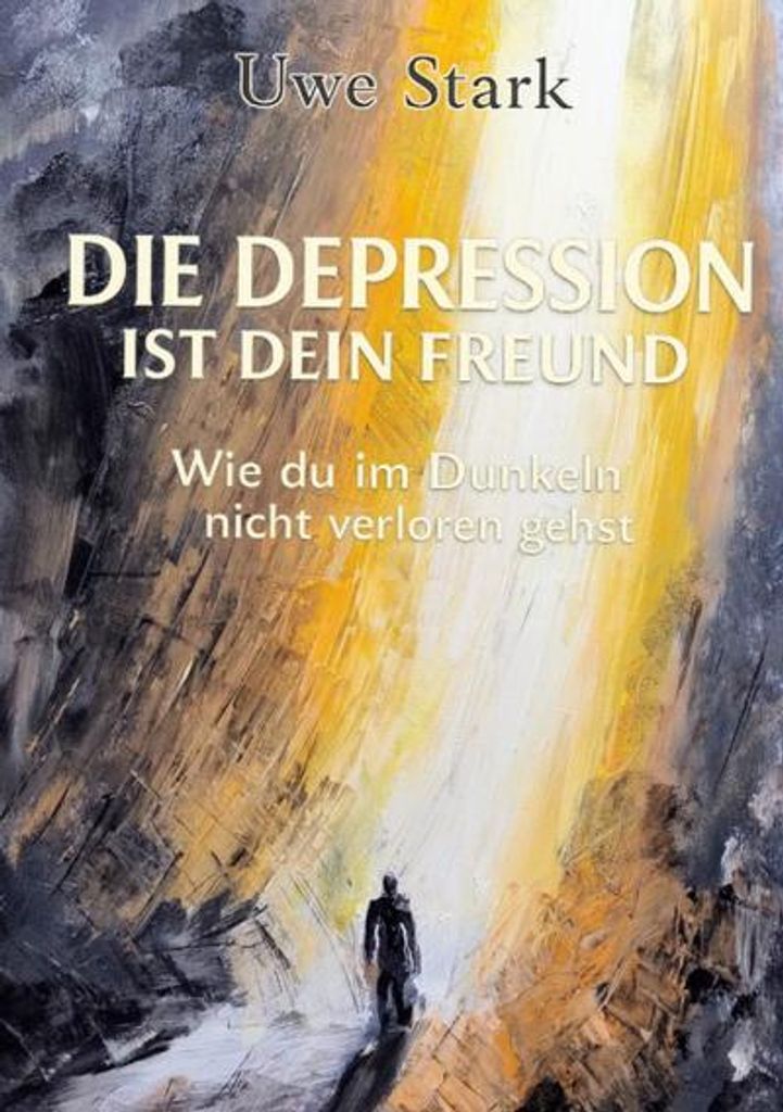 Die Depression ist dein Freund