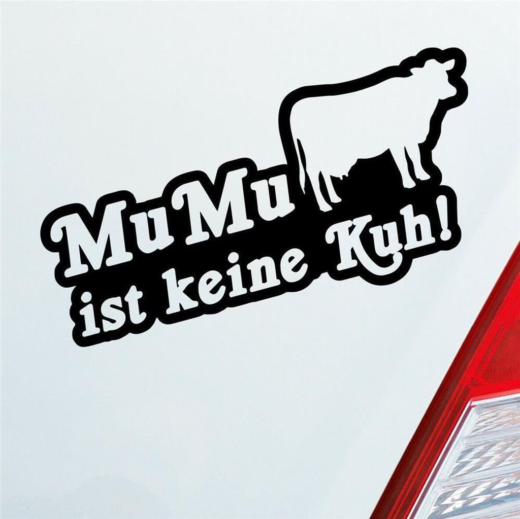 Auto Aufkleber MuMu ist keine Kuh! 19,4x9,3 cm Schwarz Matt Sticker Heckscheibenaufkleber