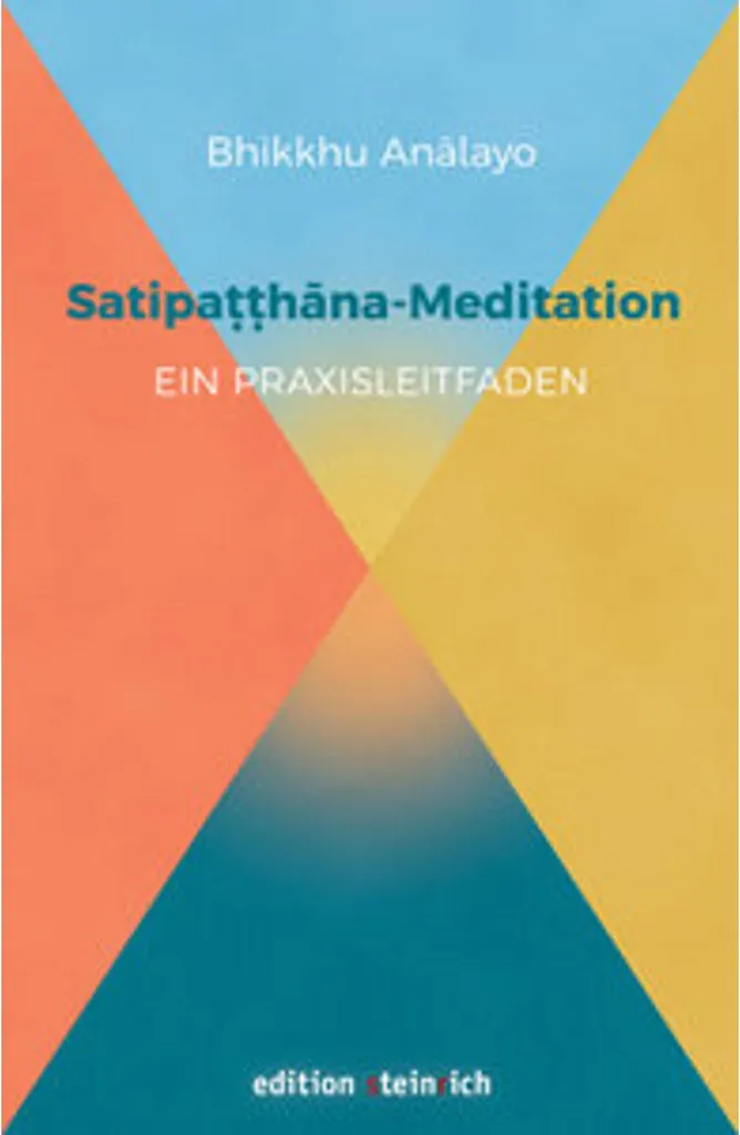Livre Méditation Satipatthana pour Maîtriser l'Attention Plénière 200p