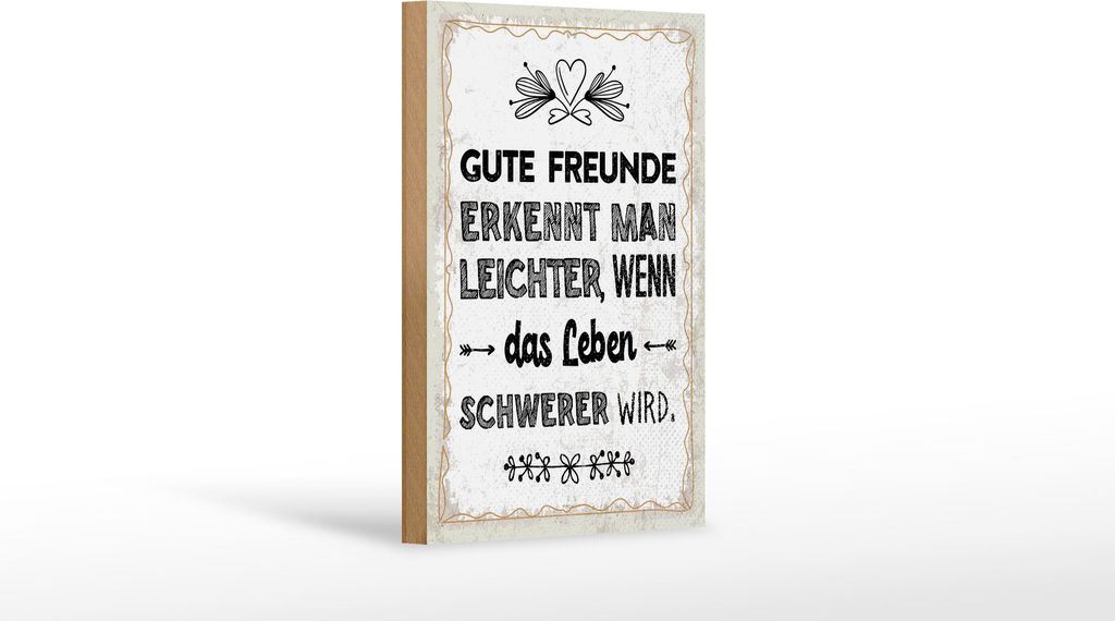 Holzschild Freunde erkennt man leichter, wenn Leben schwerer, 30 x 20 cm, Holzschilder Spruch Glück Weisheit