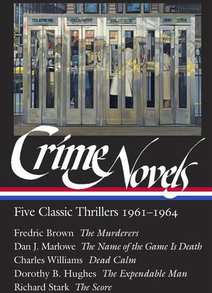Crime Novels: Five Classic Thrillers 1961-1964 (Loa #370)