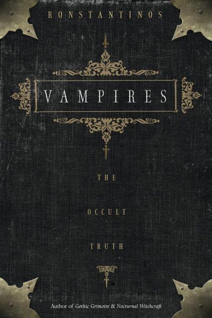 Vampires: The Occult Truth the Occult Truth
