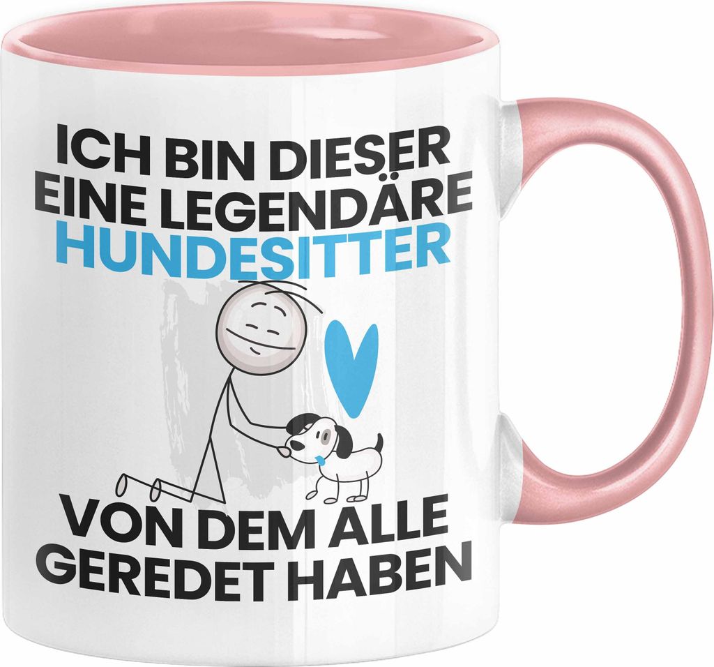 Hundesitter Geschenk Tasse Lustige Geschenkidee Geburtstag für Hundesitter Ich Bin Dieser Legendäre Hundesitter Von Dem Alle Geredet Haben Kaffee...