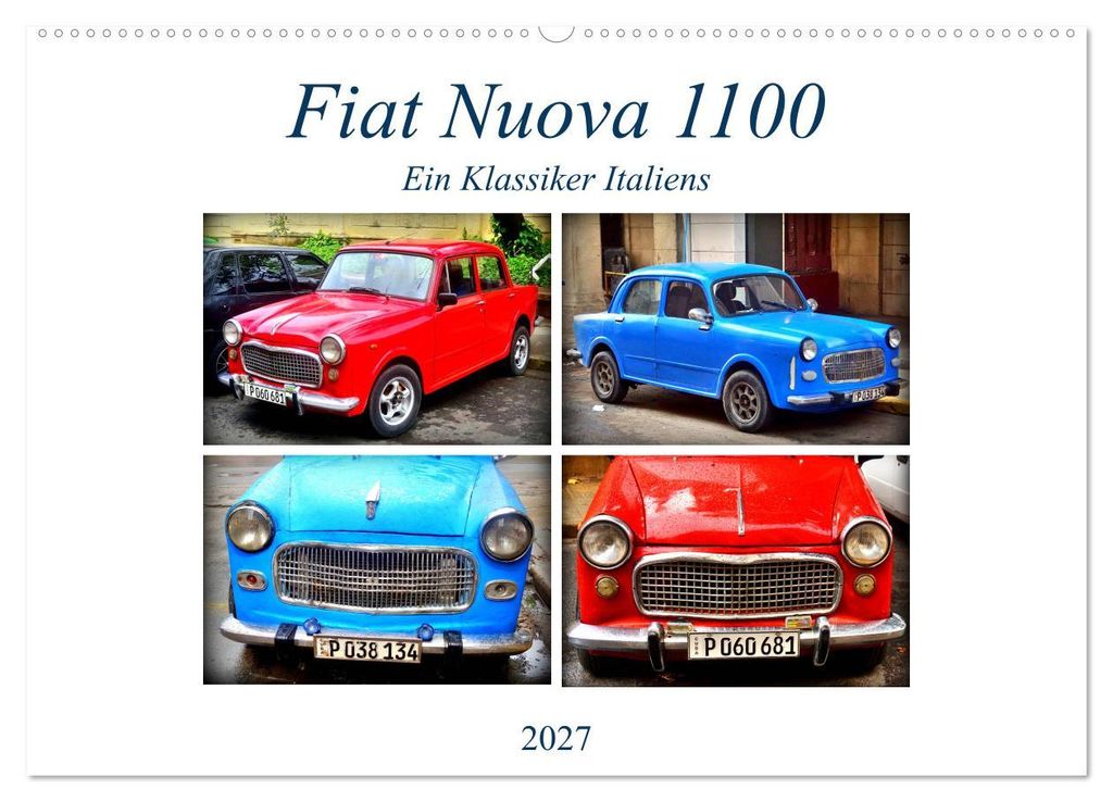 Fiat Nuova 1100 - Ein Klassiker Italiens (Wandkalender 2027 DIN A2 quer), CALVENDO Monatskalender