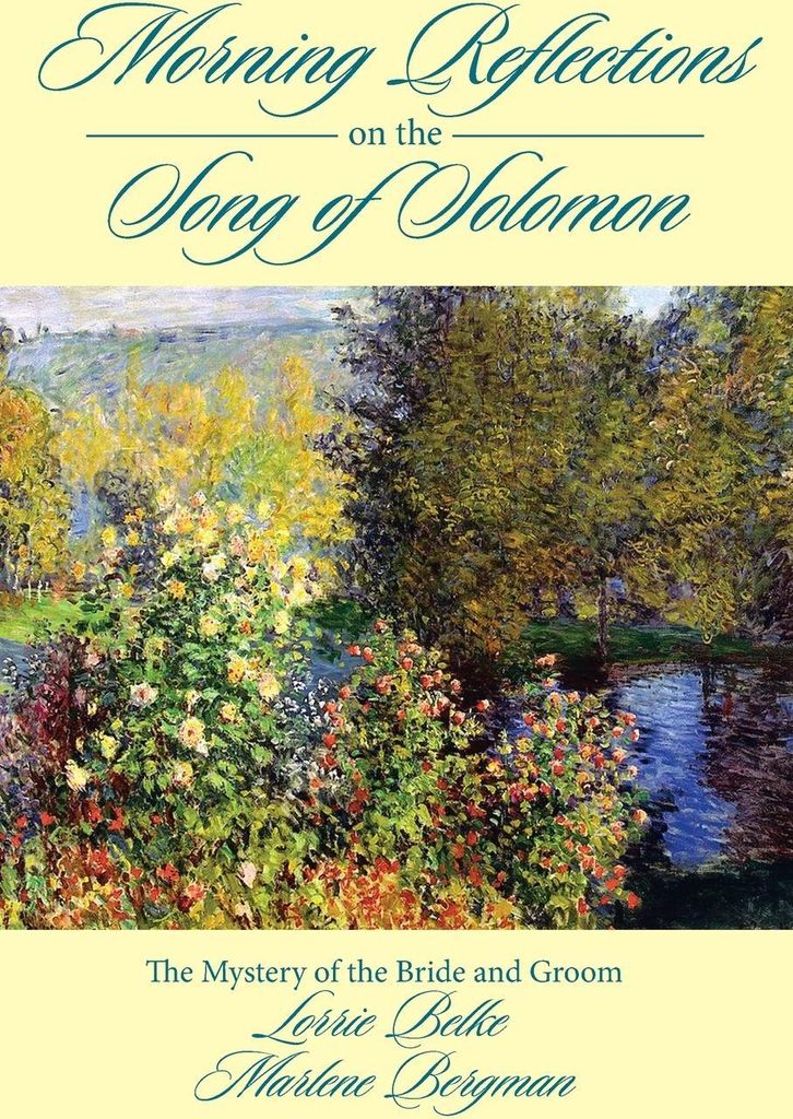 Morning Reflections on the Song of Solomon