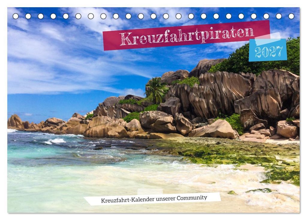 Kreuzfahrtpiraten (Tischkalender 2027 DIN A5 quer), CALVENDO Monatskalender