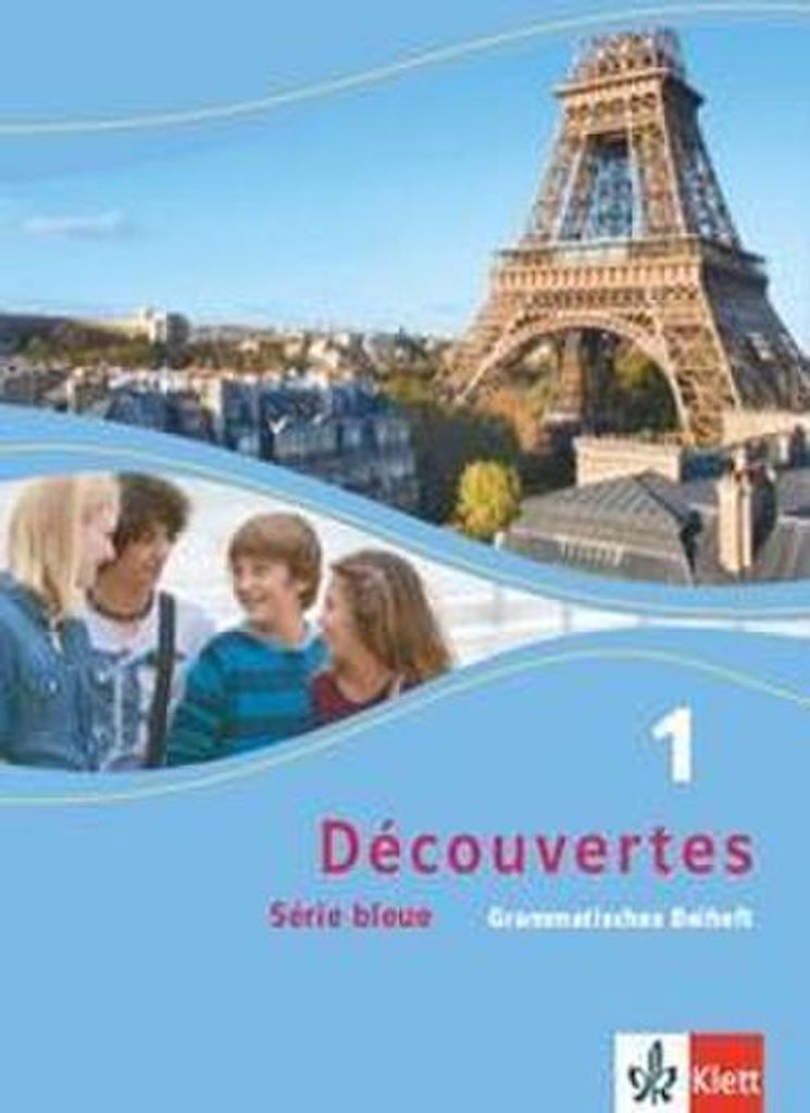 Découvertes Série bleue 1. Grammatisches Beiheft. ab Klasse 7