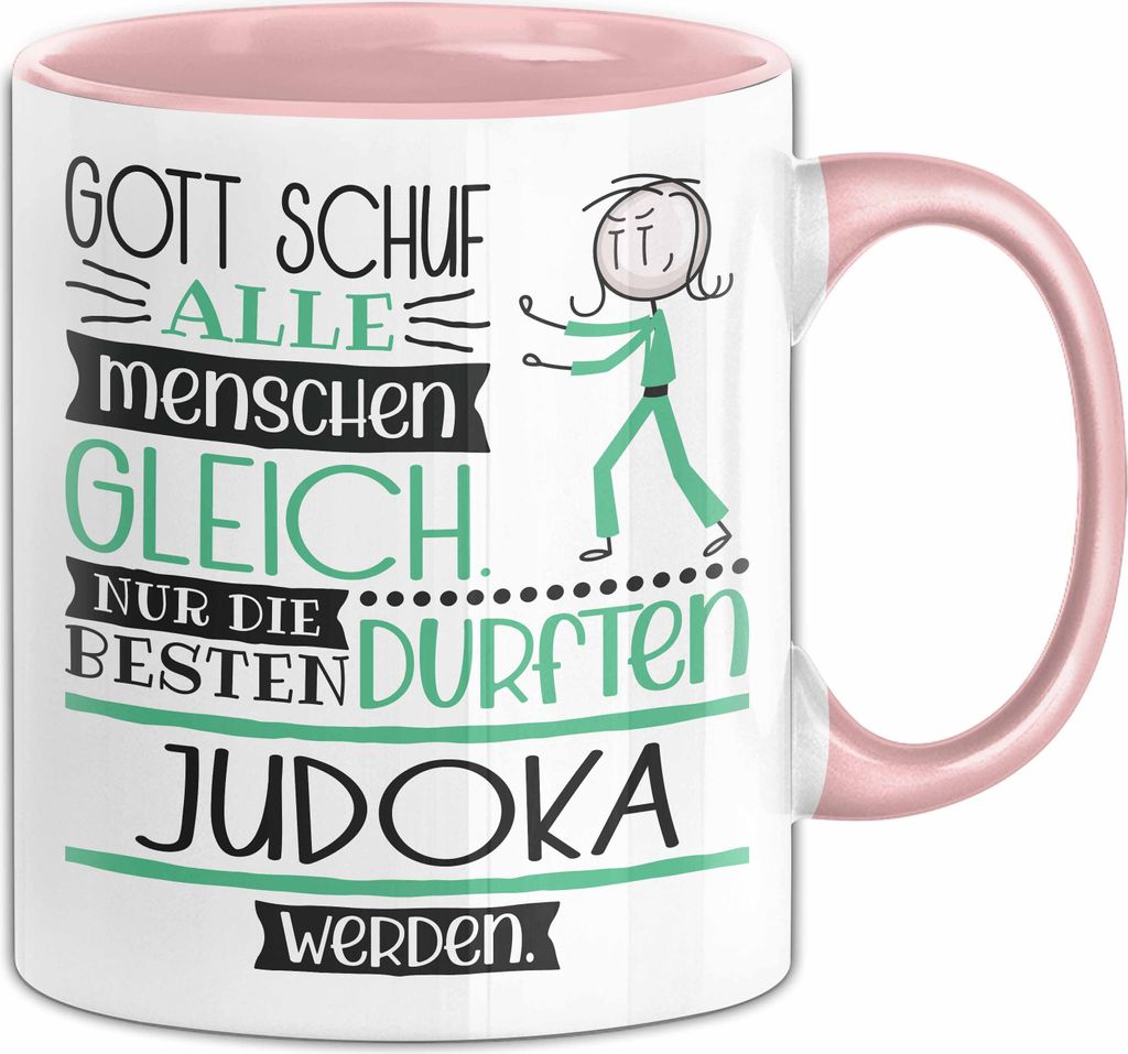 Judoka Geschenk Becher Tasse Gott Schuf Alle Menschen Gleich Nur Die Besten Durfeten Judoka Werden Geschenkidee Lustig (Rosa)
