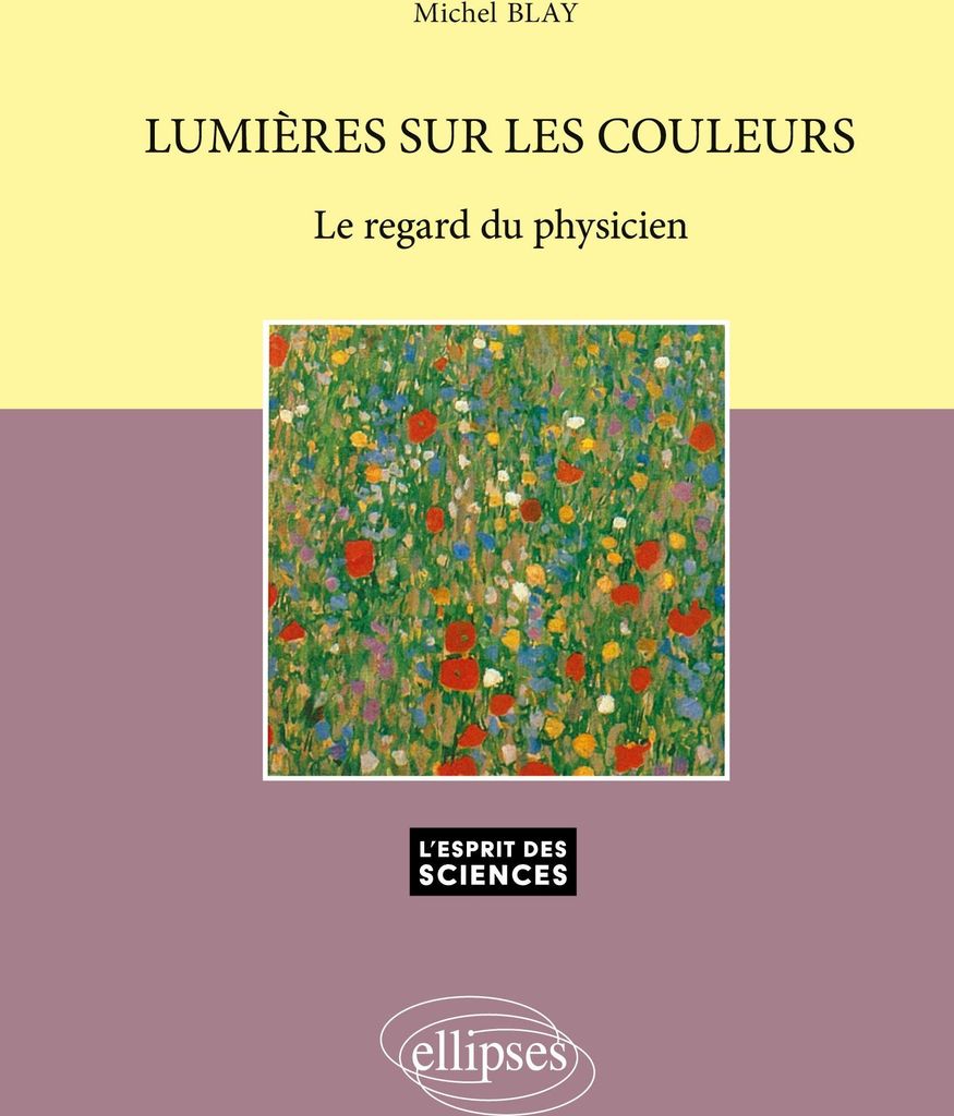 Lumières sur les couleurs - Le regard du physicien - n°11