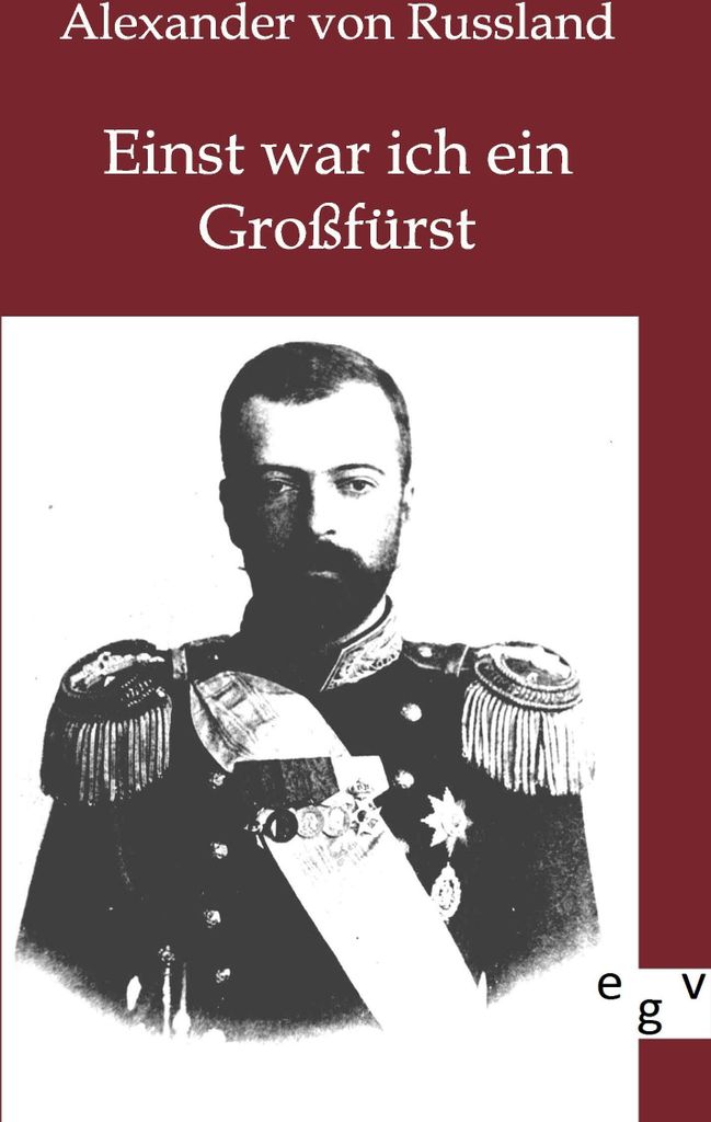 Einst war ich ein Großfürst