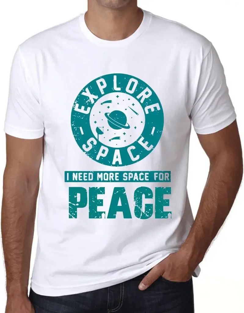 Herren Grafik T-Shirt Raum erforschen ich brauche mehr Raum für Frieden – Explore Space I Need More Space For Peace – Öko-Verantwortlich Vintage