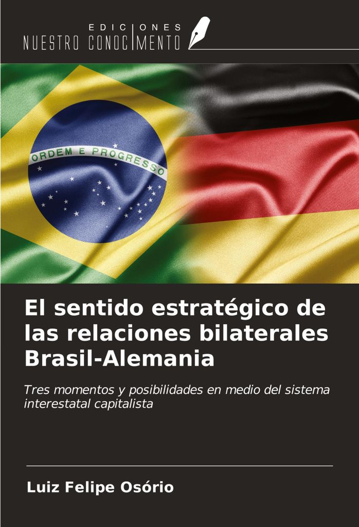El sentido estratégico de las relaciones bilaterales Brasil-Alemania