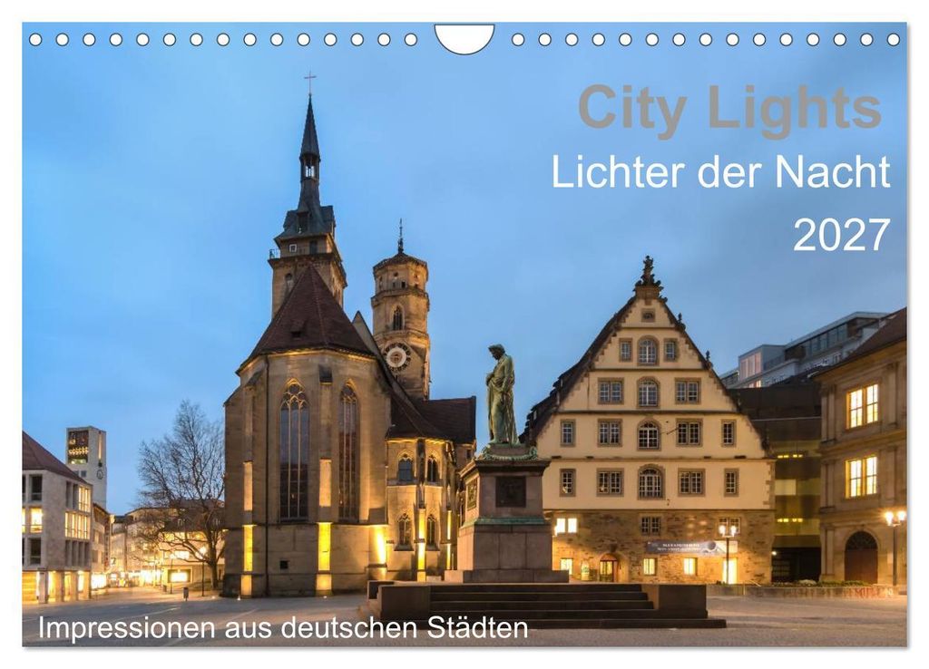 City Lights - Lichter der Nacht (Wandkalender 2027 DIN A4 quer), CALVENDO Monatskalender