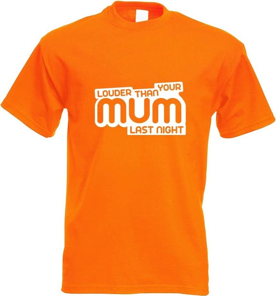 Kiwistar - T-Shirt - orange - Louder Than Your Mom Motiv Bedruckt Funshirt Design Print - mit Motiv Bedruckt - Funshirt Design - Sport - Freizeit -...