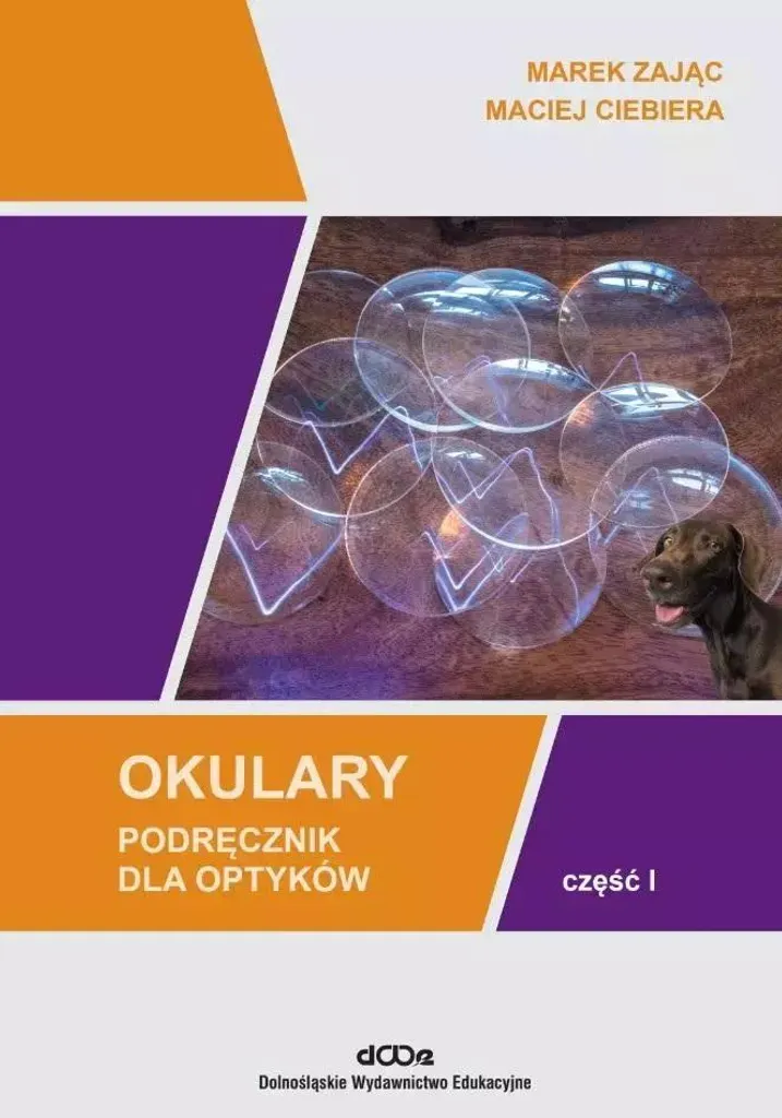 Okulary Podręcznik dla Optyków Tome 1 : Guide de Référence en Optique