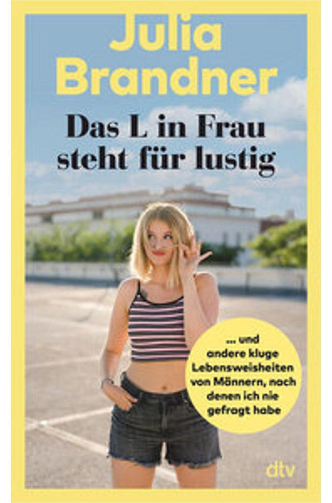 Das L in Frau steht für lustig