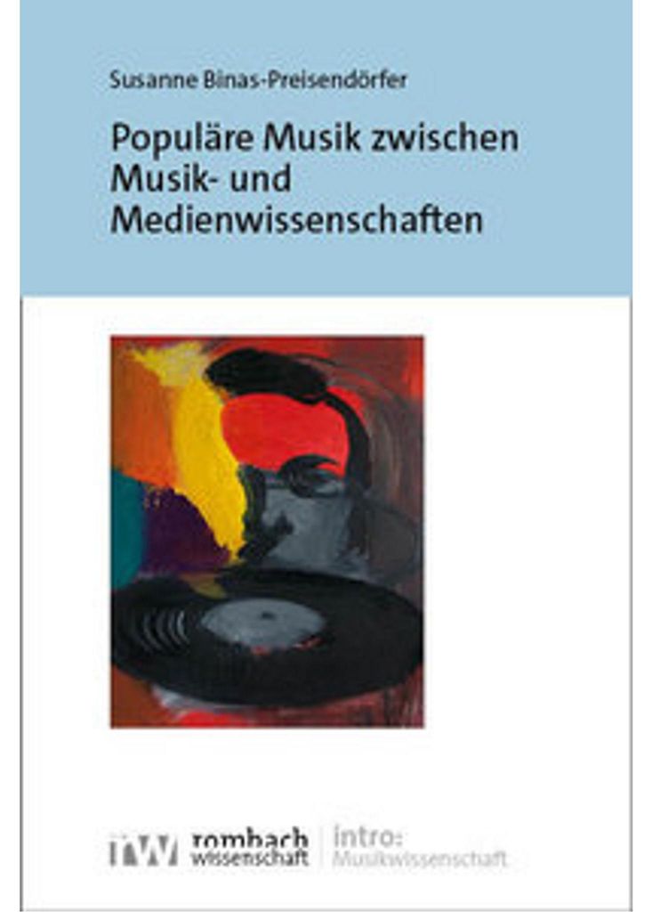 Populäre Musik zwischen Musik- und Medienwissenschaften