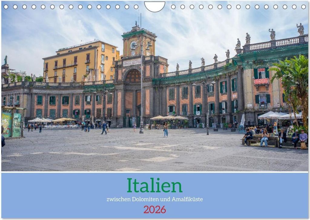 Italien - zwischen Dolomiten und Amalfiküste (Wandkalender 2026 DIN A4 quer), CALVENDO Monatskalender