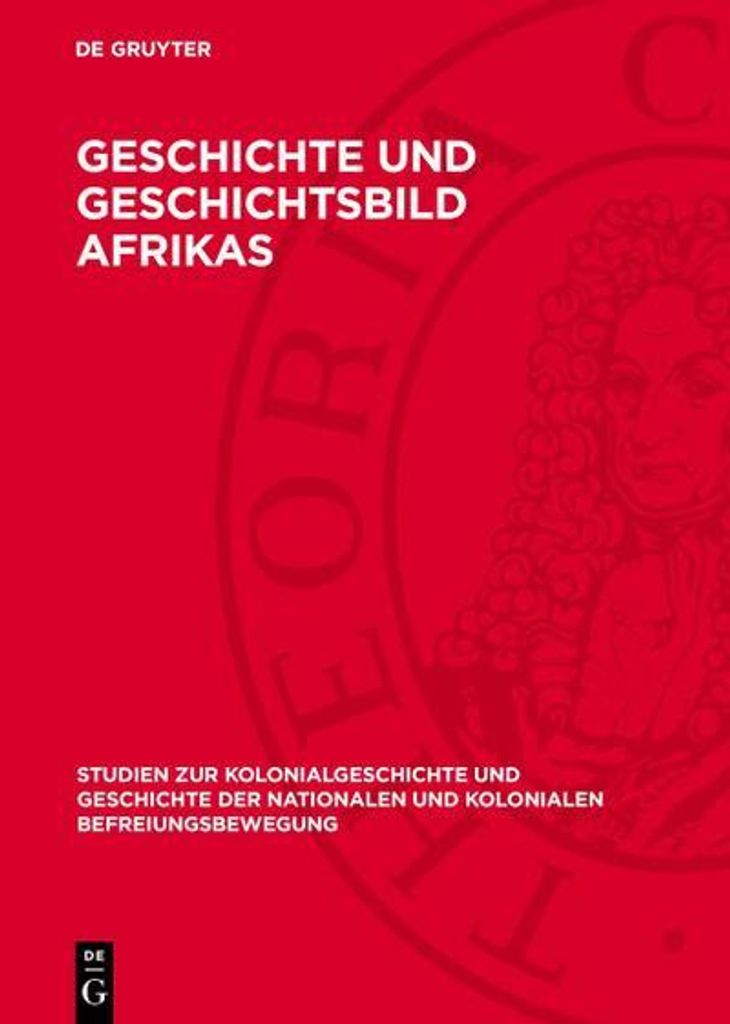 Geschichte und Geschichtsbild Afrikas