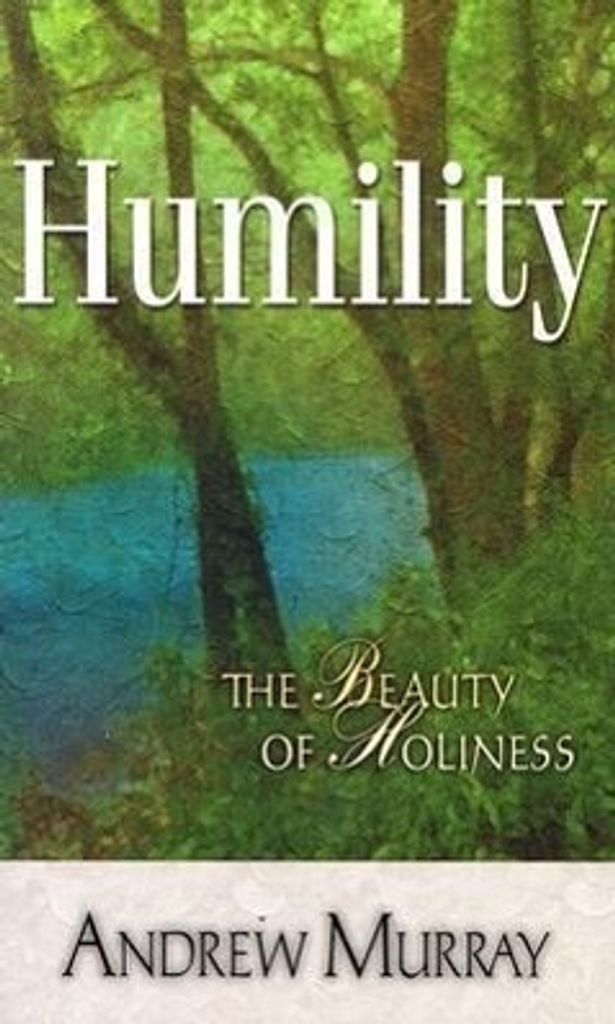 Humility: The Beauty of Holiness