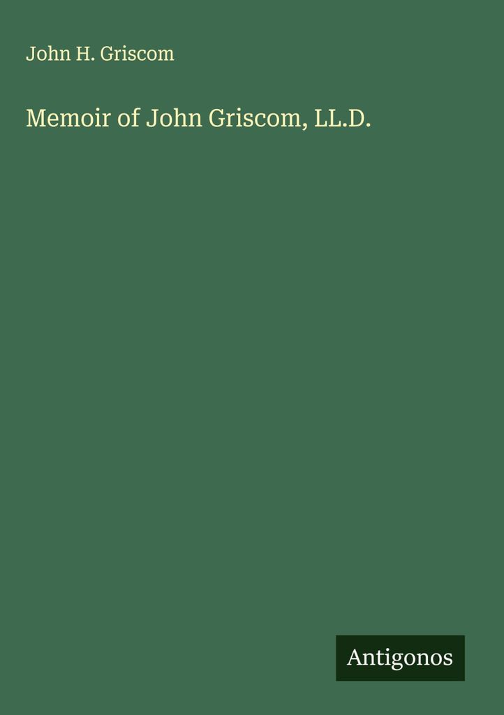 Memoiren von John Griscom, LL.D.