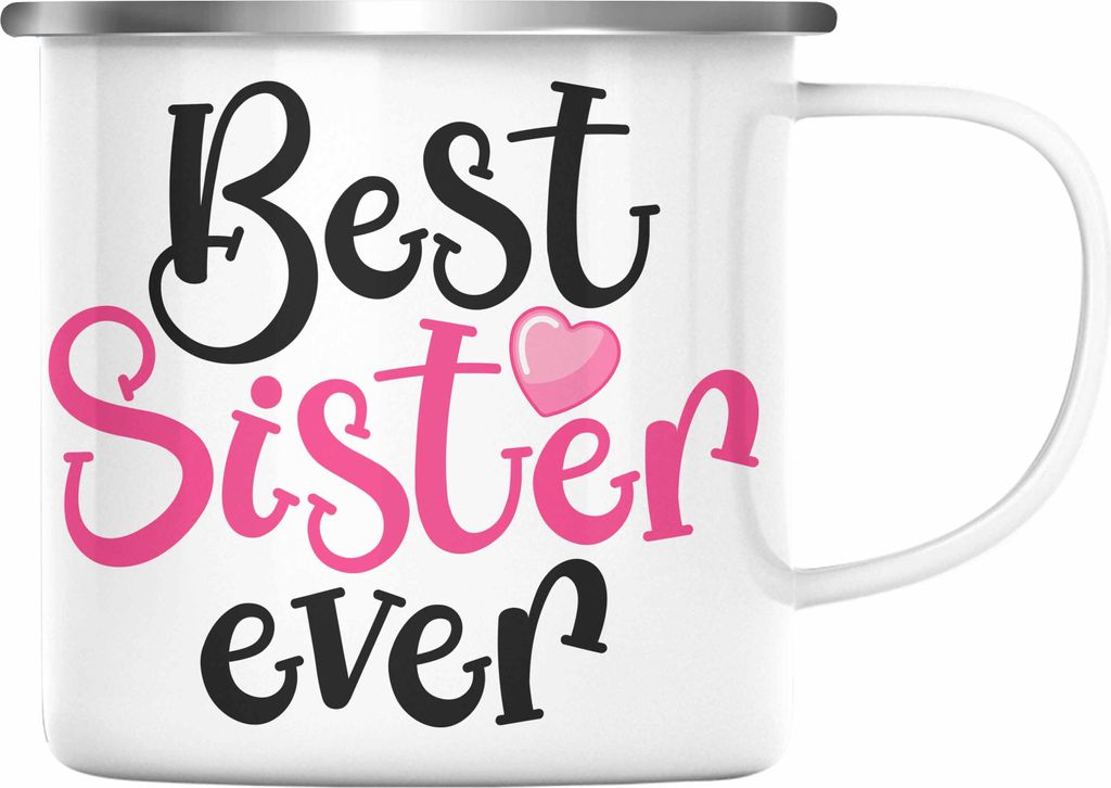 Trendation - Best Sister Ever Emaille Tasse Geschenk für Schwester Geschenkidee Beste Schwester Geburtstag (Silber)