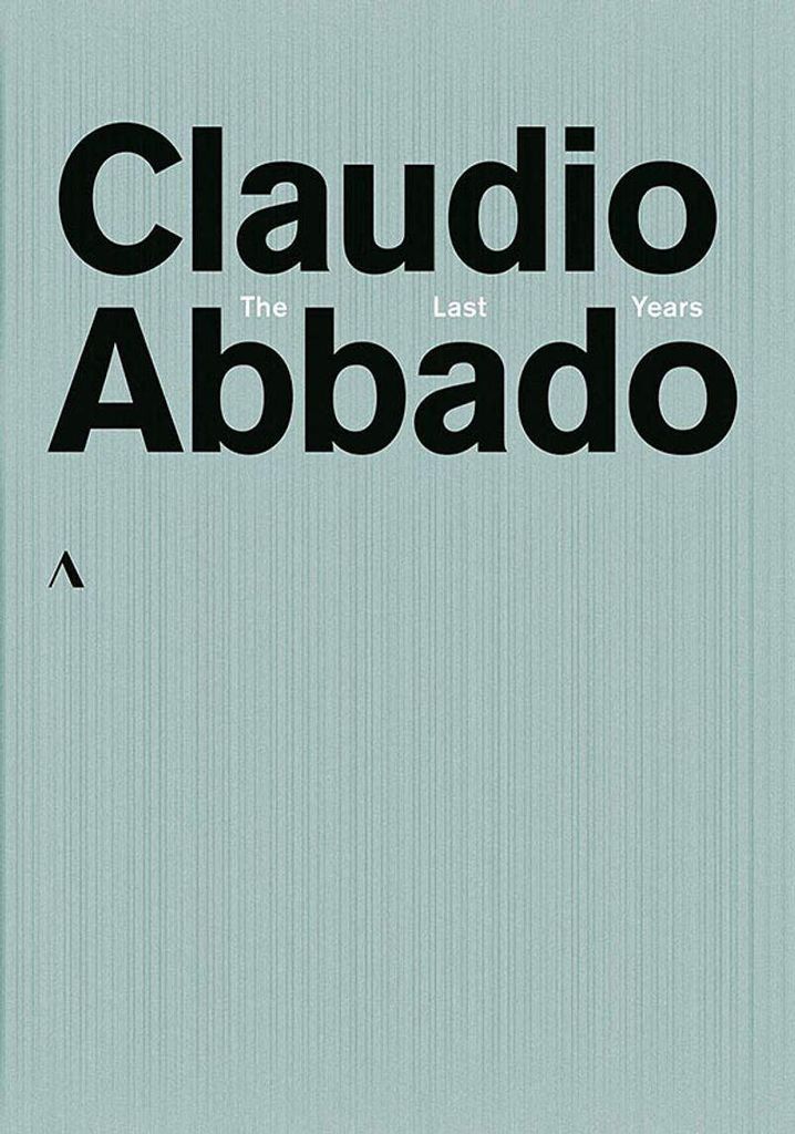Abbado, C: Claudio Abbado-The Last Years