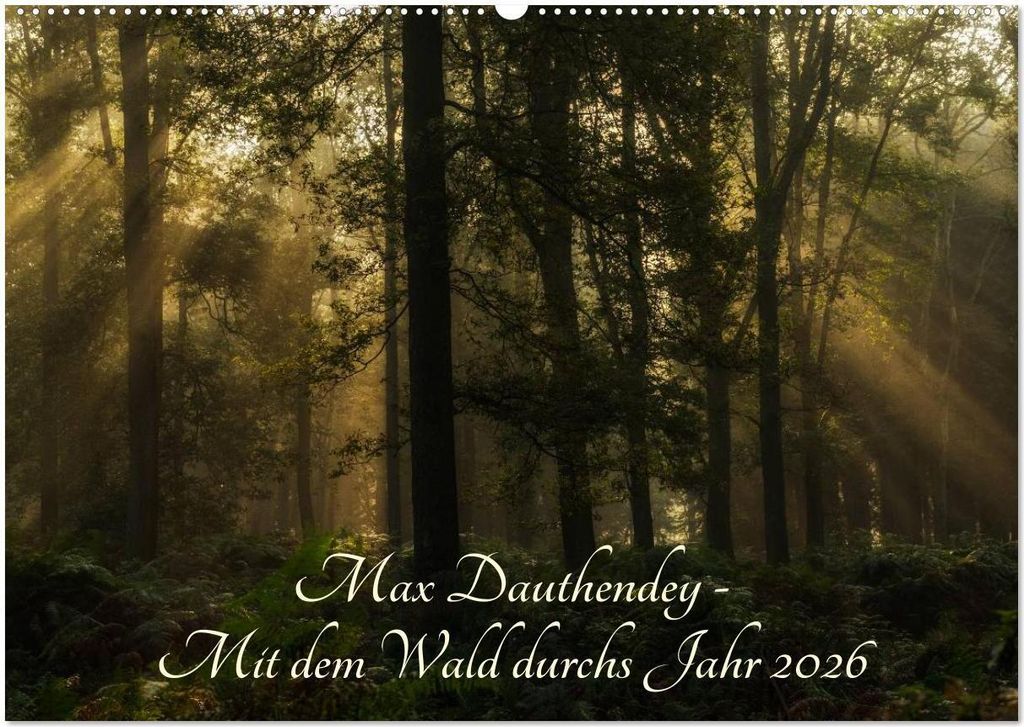 Max Dauthendey - Mit dem Wald durchs Jahr (Wandkalender 2026 DIN A2 quer), CALVENDO Monatskalender
