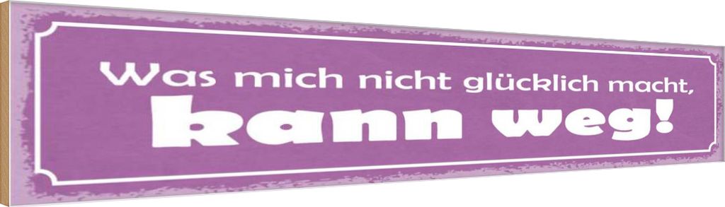 vianmo Holzschild 10x46 cm was nicht glücklich macht weg Dekoration