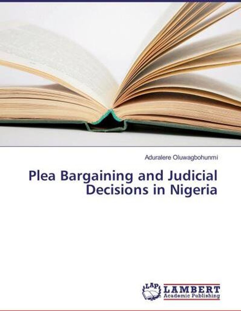Plea Bargaining and Judicial Decisions in Nigeria