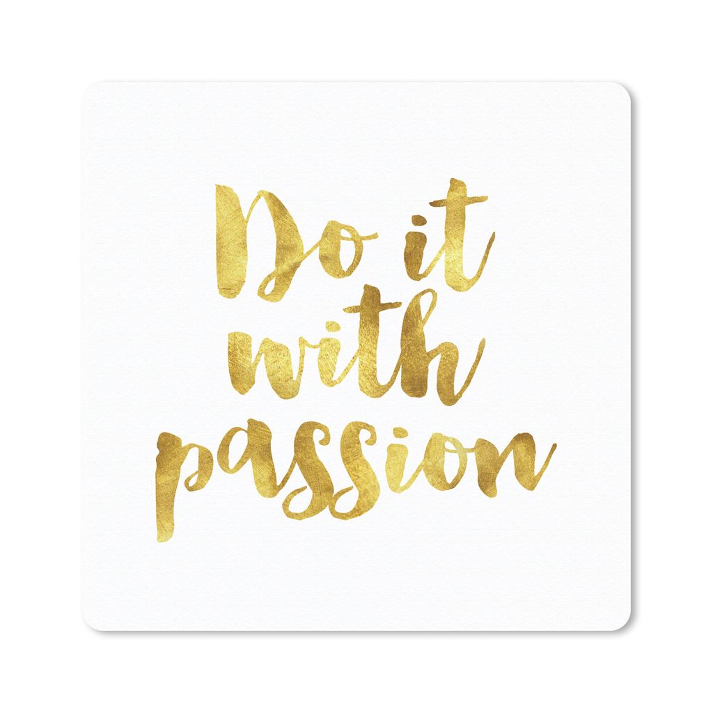 MuchoWow Mauspad Mousepad Zitate - 'Tu es mit Leidenschaft' - Gold - Sprichwörter 30x30 cm - Mousepads - Maus Mat - Pad - Mausunterlage - Gaming