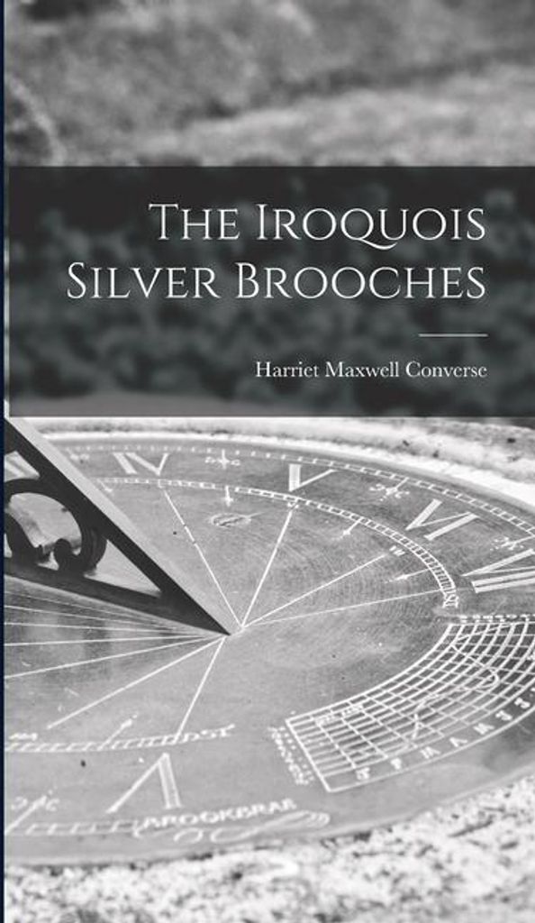 The Iroquois Silver Brooches – Lingua: Inglese