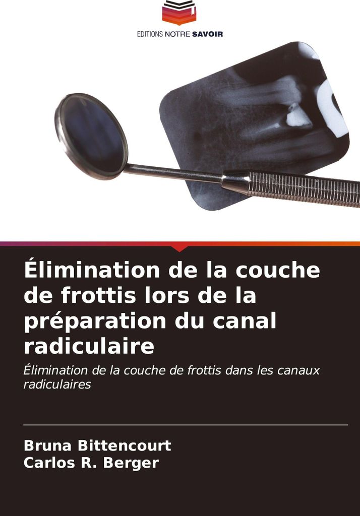 Élimination de la couche de frottis lors de la préparation du canal radiculaire