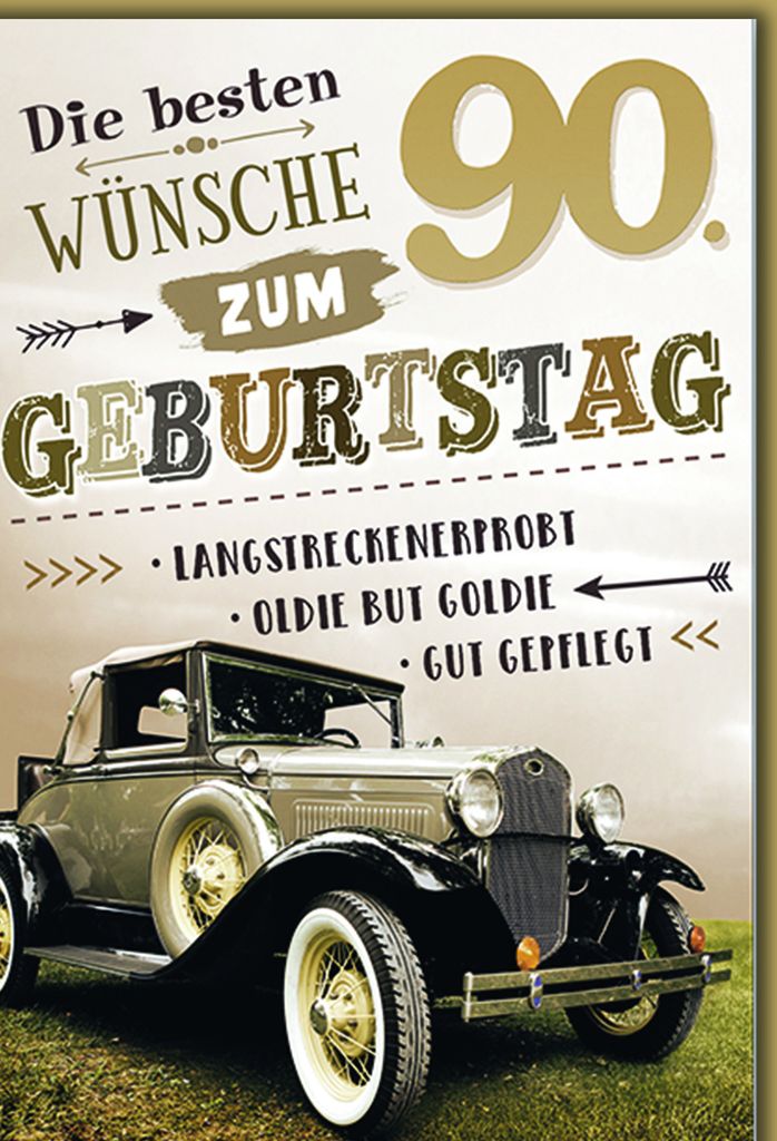 A 90. Geburtstag Glückwunschkarte mit Briefumschlag Oldtimer, Langstreckenerprobt